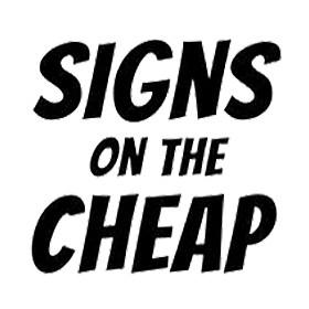 Signs On The Cheap